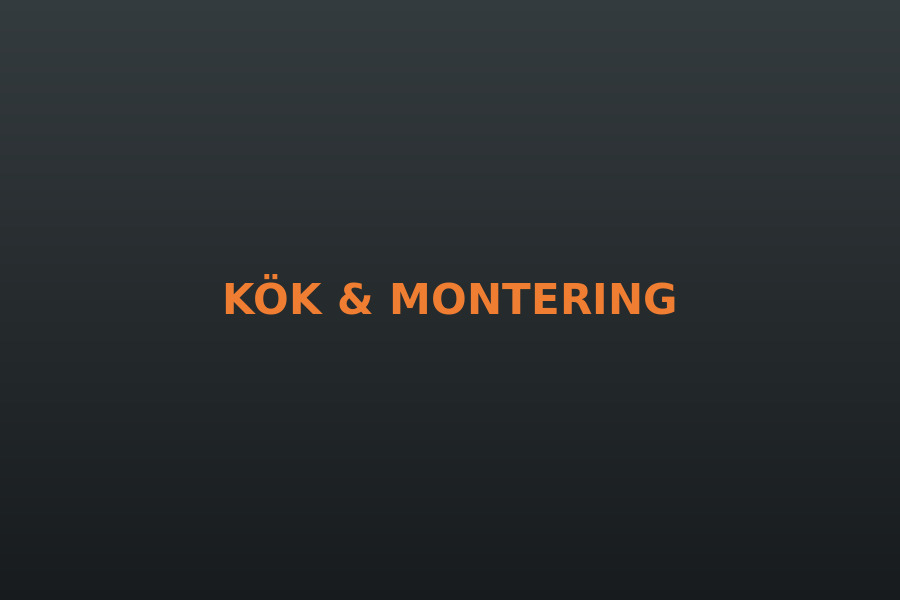 Montering och inredning